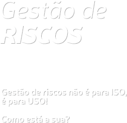 Gestão de riscos